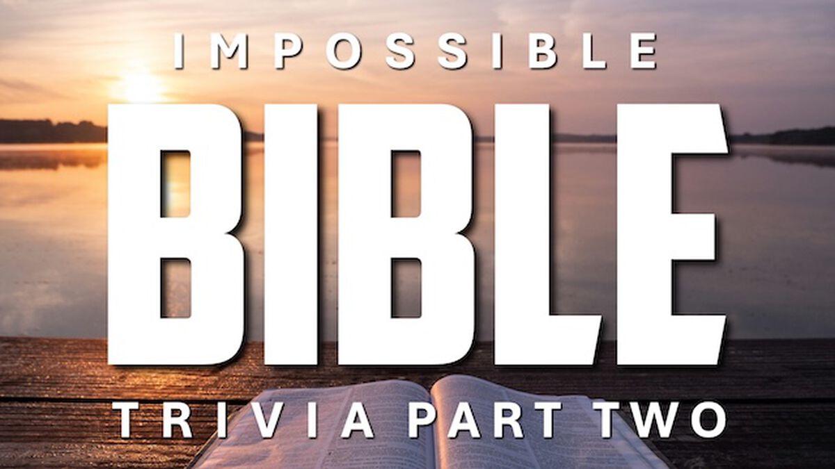 IMPOSSIBLE Bible Trivia 2 image number null